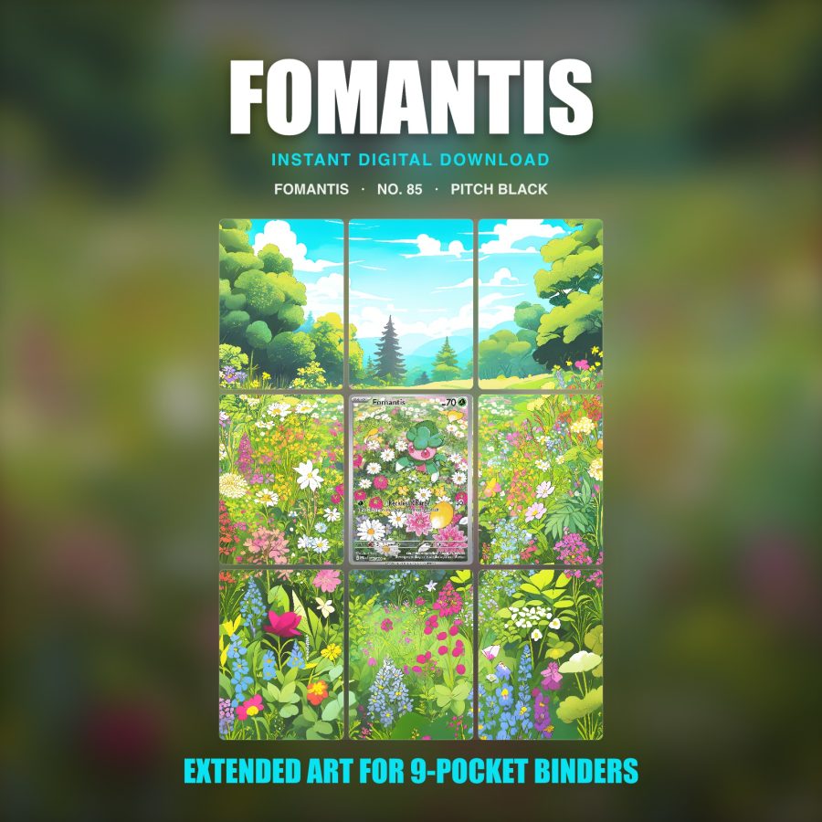 Fomantis #85 — Pitch Black (Binder Insert)